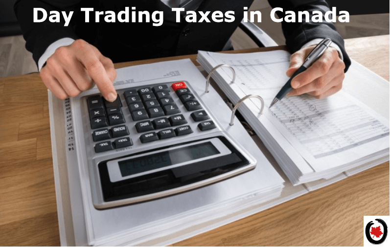 Calculating the Day Trading taxes in Canada